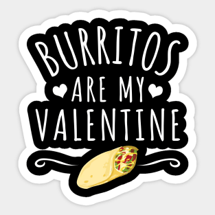 Burritos Are My Valentine Sticker